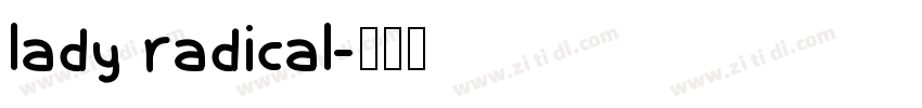 lady radical字体转换